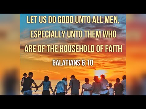 KJV Bible Songs: Love your brethren (Galatians 6:2,9-10)