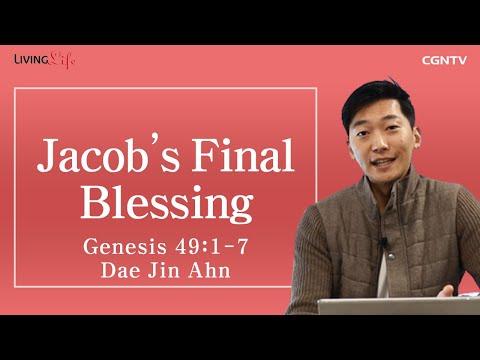 [Living Life] 11.19 Jacob's Final Blessing (Genesis 49:1-7) - Daily Devotional Bible Study