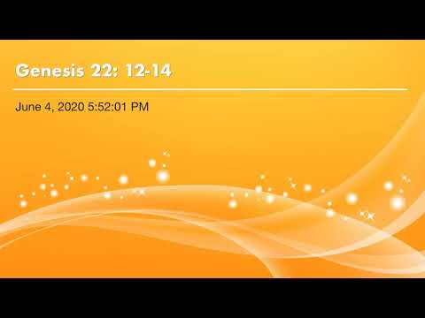 Genesis 22: 12-14