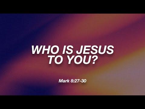 Who Is Jesus To You? | Mark 8:27-30 | October 5 | Ray Lacson