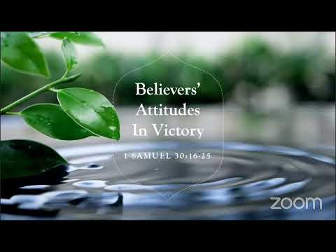 Believers’ Attitudes in Victory- 1 Samuel 30:16-25 (Bishop Okey Ugwu)