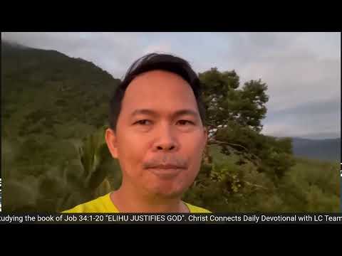 ELIHU JUSTIFIES GOD- Job 34:1-20 | LC Morning Devotional | September 19, 2022