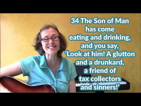 Luke 7:34-35 - ESV song