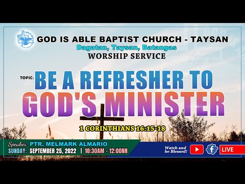 Worship Service - Be a Refresher to God's Minister (1 Corinthians 16:15-18)