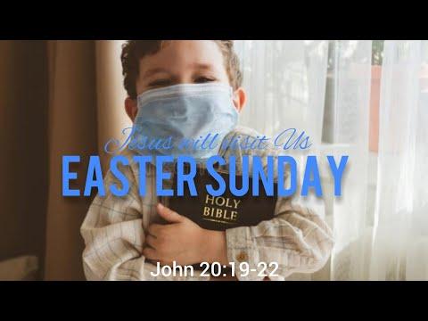 EASTER SUNDAY "Jesus will visit Us" (John 20:19-23)