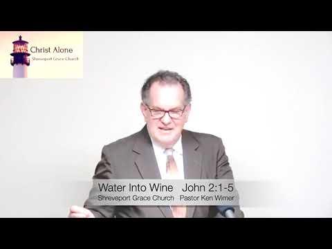 Water Into Wine - John 2:1-5 - Full message