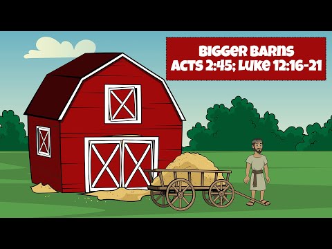 Preschool: Bigger Barns, Acts 2:45; Luke 12:16-21 (1/16/2022)
