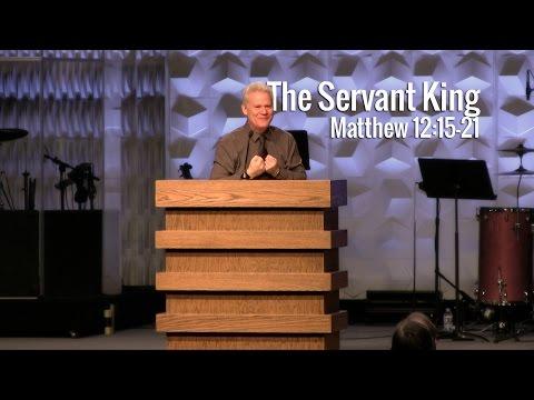 Matthew 12:15-21, The Servant King