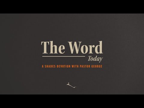 The Word Today | Psalm 119:33-35