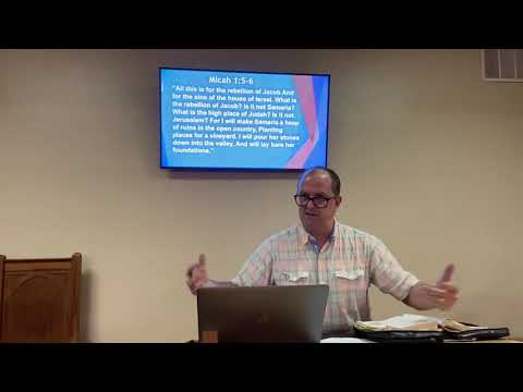 Micah 1:5-6. Wed 8/05/21 | Faith Bible Church West Babylon
