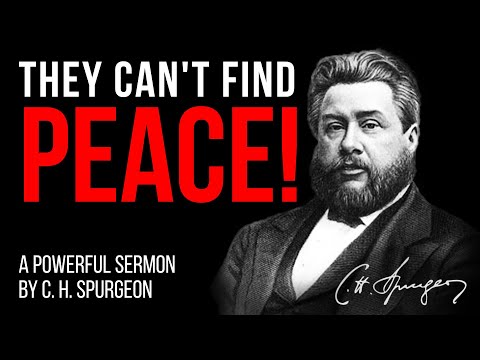 The Reason Why Many Cannot Find Peace (James 4:7-10) - C.H. Spurgeon Sermon