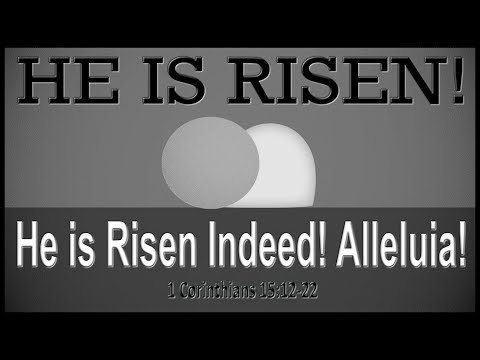 “We Will All Be Raised!” 1 Corinthians 15:12-22