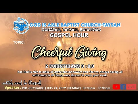 Gospel Hour - Cheerful Giving ( 2 Corinthians 9:8-9 )
