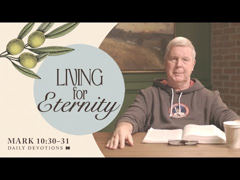 Living for Eternity │ Mark 10:30–31 | Pastor Jim Cymbala | The Brooklyn Tabernacle