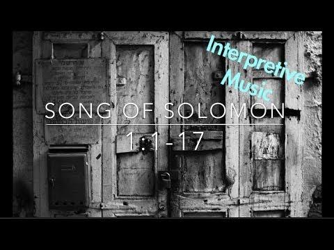 Song of Solomon 1:1-7