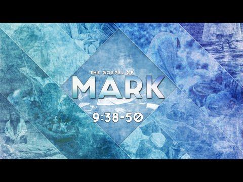 Mark 9:38-50
