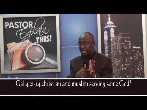 Question: Gal 4: 21-24, Christians and Muslims serving the same God?