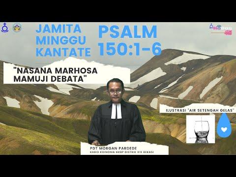 Jamita Psalm 150: 1-6 di Minggu Kantate oleh Pdt Morgan Pardede
