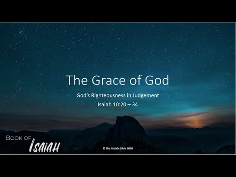Isaiah 10:20-34 The Grace of God