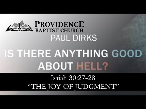Isaiah 30:27-33, The Joy of Judgment