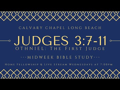 Midweek Bible Study: Judges 3:7-11