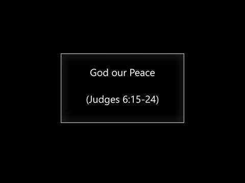 God our Peace (Judges 6:15-24) ~ Richard L Rice, Sellwood Community Church