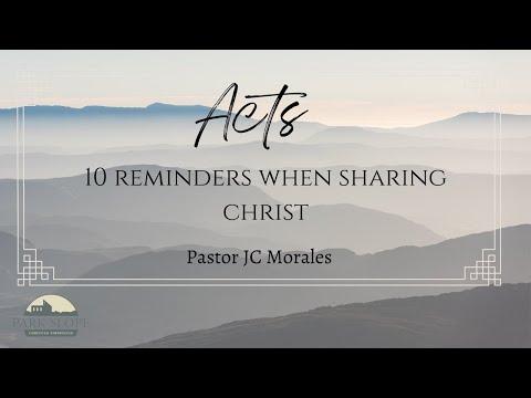 10 Reminders When Sharing Christ || Acts 18: 9-11 || 4/24/22