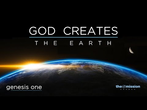 Genesis 1:6-13 - God Creates The Earth (Part 1)