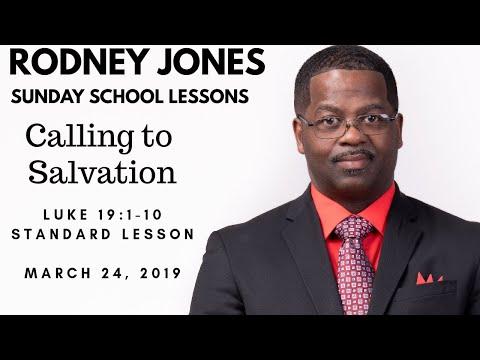 Calling to Salvation, Luke 19:1-10, March24, 2019, Standard Sunday school Lesson