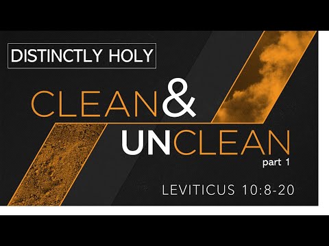 Leviticus 10:8-20 | Distinctly Holy, Pt. 1