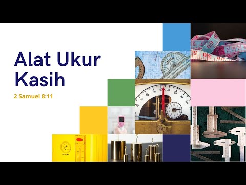 Alat Ukur Kasih | 2 Samuel 8 : 11
