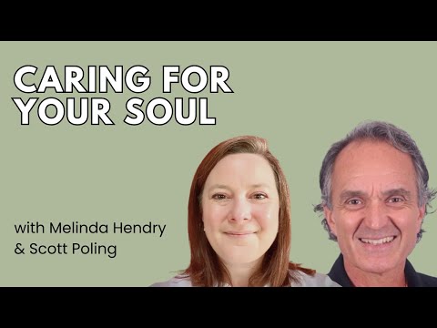Caring for Your Soul - Melinda Hendry & Scott Poling