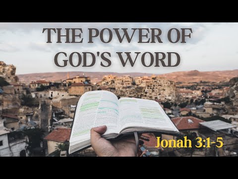 The Power of God's Word [ Jonah 3:1-5 ] by Dominic Alves