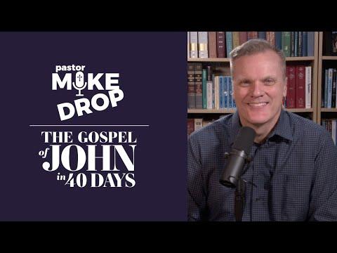 Day 26: "A God-Focused Life" John 12:27-50 | Mike Housholder | The Gospel of John in 40 Days