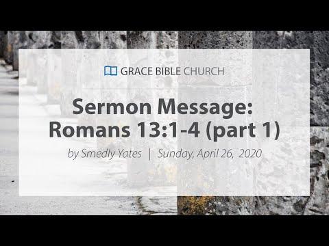 Romans 13:1-7 - Smedly Yates - Grace Bible Church - 04/26/20
