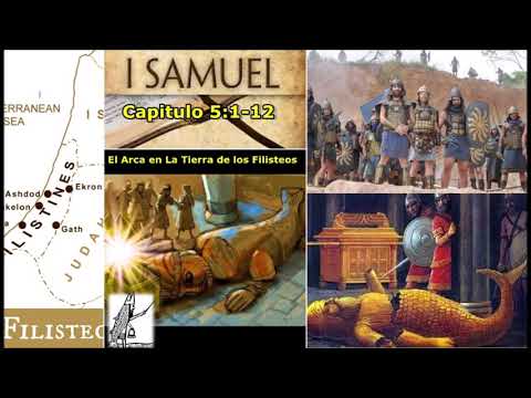 05-1Samuel 5:1-12/El Arca en tierra de los Filisteos