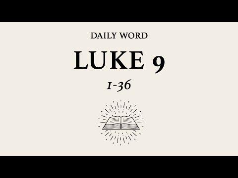 Daily Word | Luke 9:1-36