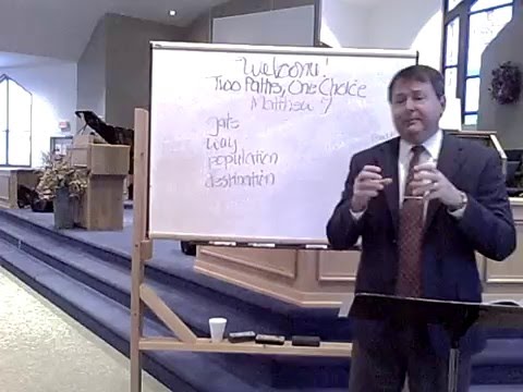 Two Paths, One Choice - Matthew 7:13-21, 24-27