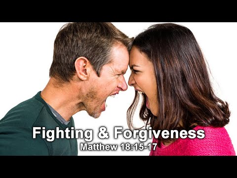 Home Fellowship Church - Sermon: Fighting and Forgiveness, Matthew 18:15-17 (6/20/2021)