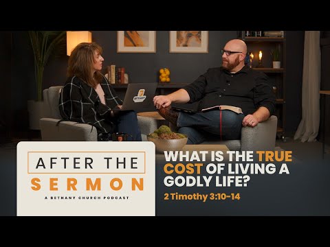 After The Sermon • 2 Timothy 3:10-14 • Entrusted