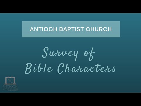 Survey of Bible Characters - Elijah: The Bold Prophet (1 Kings 17:1)