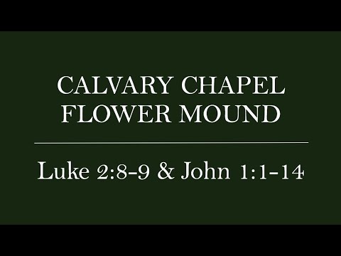 Luke 2:8-9 & John 1:1-14 "All About Christmas Pt. 2 - Lights"