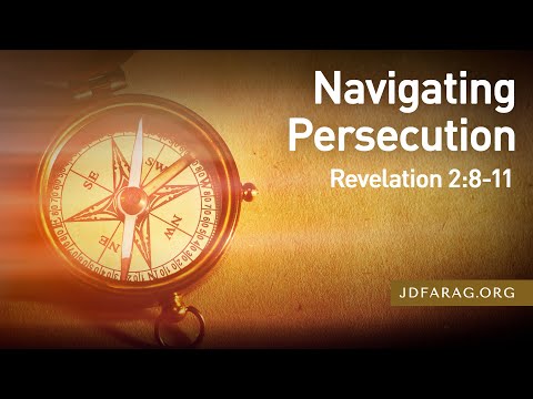 Sunday Sermon, Navigating Persecution, Revelation 2:8-11 - June 23rd, 2024