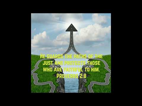 Bible Verse Of The Day (February 20, 2018)  Proverbs 2:8 (Featuring Proverbs 18:10)