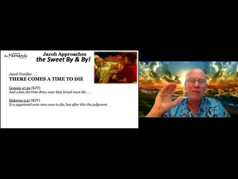 2020-05-03 Home Church Zoom - Jacob Approaches the Sweet By and By (Genesis 47:28-31)