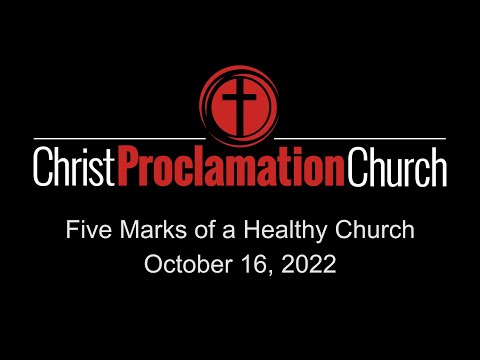 20221016 - Five Marks of  a Healthy Church - Acts 11:1-15:41 - Wes Pastor