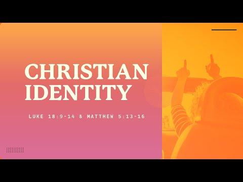 Life in the Son - Christian Identity - Luke 18:9-14 & Matthew 5:13-16