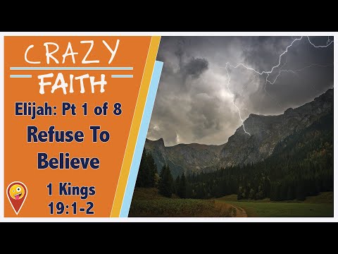 Crazy FAITH: Those Who Refuse To Believe: 1 Kings 19:1-2 - Full Time RV Family of 9 Video Devotion