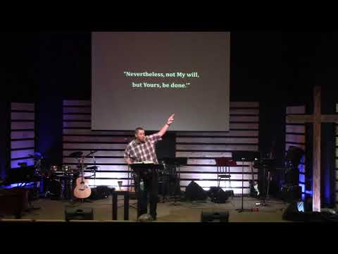 Anguish in the Garden - Luke 22:39-62 - Pastor Jeremy Pickens