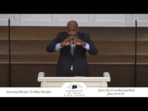 Jesus, Our Cross-Bearing King | Pastor Anthony Kidd | John 19:16-22